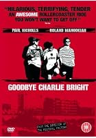 Goodbye Charlie Bright
