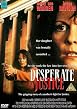 Desperate Justice