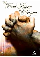 The Real Power Of Prayer