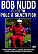 Bob Nudd - Guide To Silver Pole Fishing