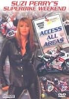 Suzi Perry's Superbike Weekend - Access All Areas