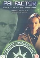 PSI Factor - Chronicles Of The Paranormal - Season 3 - Vol. 3.3