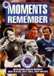 Rangers: Moments To Remember