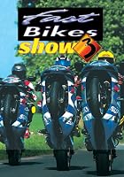 The Fast Bikes Show 3