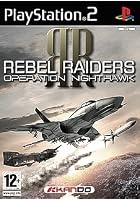 Rebel Raiders: Operation Nighthawk