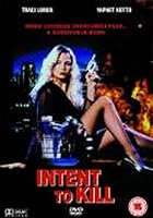 Intent To Kill