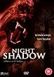 Night Shadow