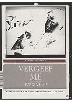Forgive Me