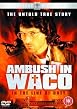 In The Line Of Duty - Ambush In Waco