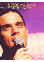 Robbie Williams - Live At The Albert