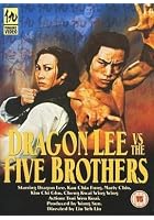Dragon Lee Vs The Five Brothers