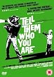 Tell Them Who You Are