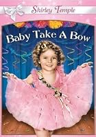 Baby Take A Bow