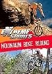 Mountain Bike Riding Vol 1
