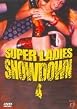 Super Ladies Showdown 4
