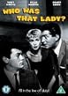 Who Was That Lady?