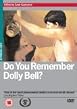 Do You Remember Dolly Bell?