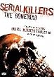 Serial Killers: The Bone Yard