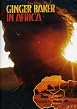 Ginger Baker In Africa
