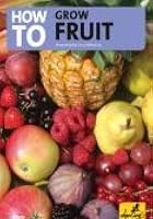 How To Grow Fruit