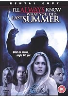 I'll Always Know What You Did Last Summer