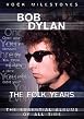 Bob Dylan - The Folk Years