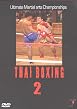 Ultimate Martial Arts Championships - Thai Boxing 2