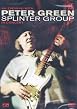 Peter Green Splinter Group - An Evening With
