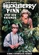 The Adventures Of Huckleberry Finn And His Friends