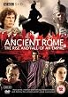 Ancient Rome: The Rise And Fall Of An Empire