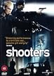 Shooters