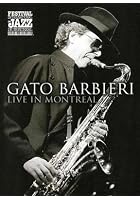 Gato Barbieri - Live In Montreal