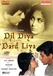 Dil Diya Dard Liya