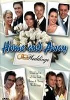 Home And Away - The Weddings
