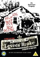 When The Levees Broke - A Requiem In Four Acts