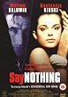 Say Nothing
