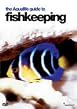 The Aqualife Guide To Fishkeeping