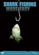 Shark Fishing Made Easy