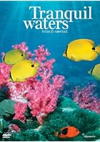 Tranquil Waters - Relax And Unwind