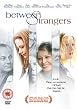 Between Strangers