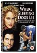 Where Sleeping Dogs Lie