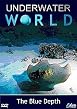 Underwater World - The Blue Depth
