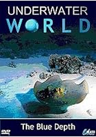 Underwater World - The Blue Depth