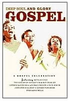 Deep Soul And Glory Gospel