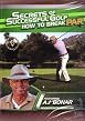 Secrets Of Successful Golf - How To Break Par