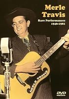 Merle Travis - Rare Performances 1946-1981