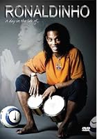 Ronaldinho - A Day In The Life