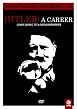 Hitler - A Career