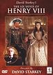 David Starkey's Six Wives Of Henry VIII