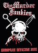 The Murder Junkies - European Invasion 2005